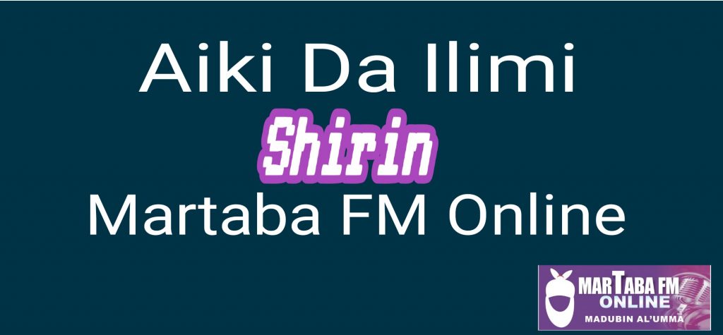 Shirin Aiki Da Ilimi Fitowa Na (13)